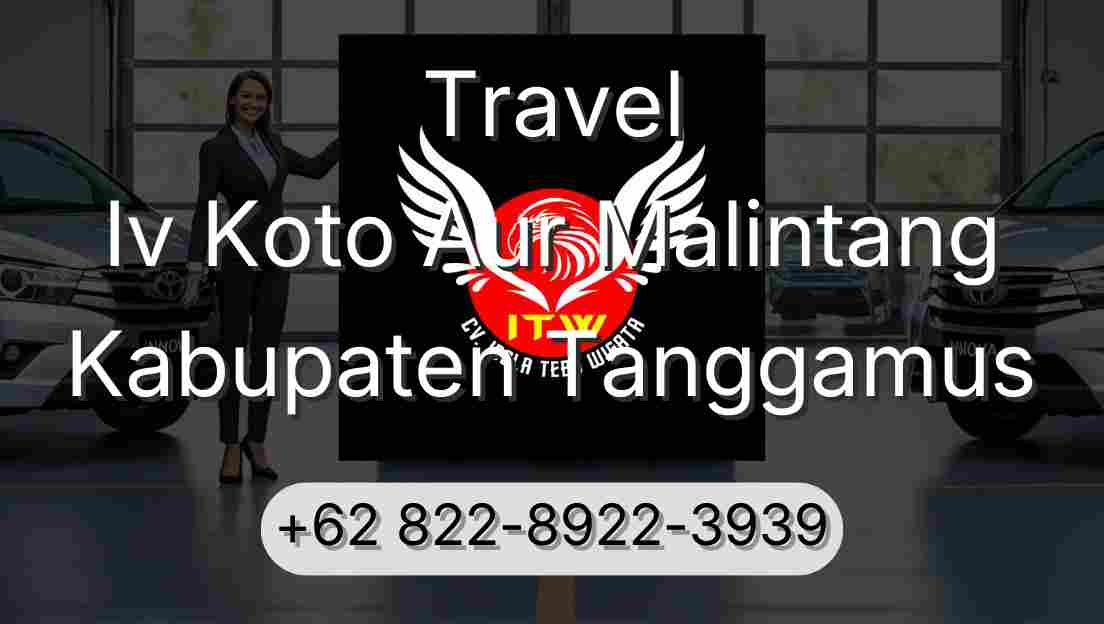 Travel Iv Koto Aur Malintang Kabupaten Tanggamus