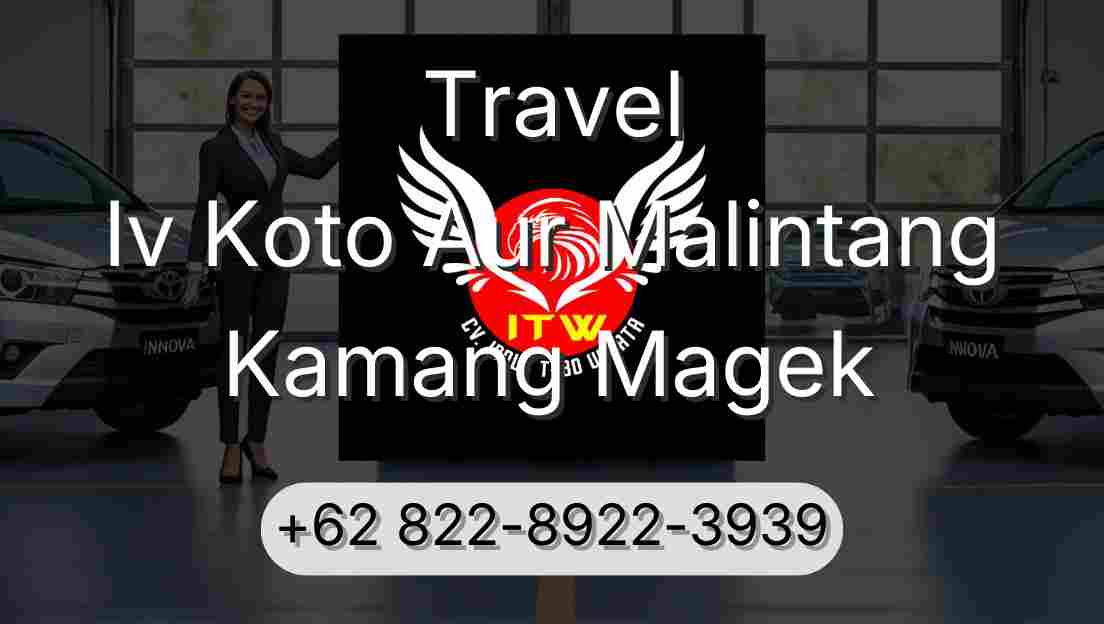 Travel Iv Koto Aur Malintang Kamang Magek