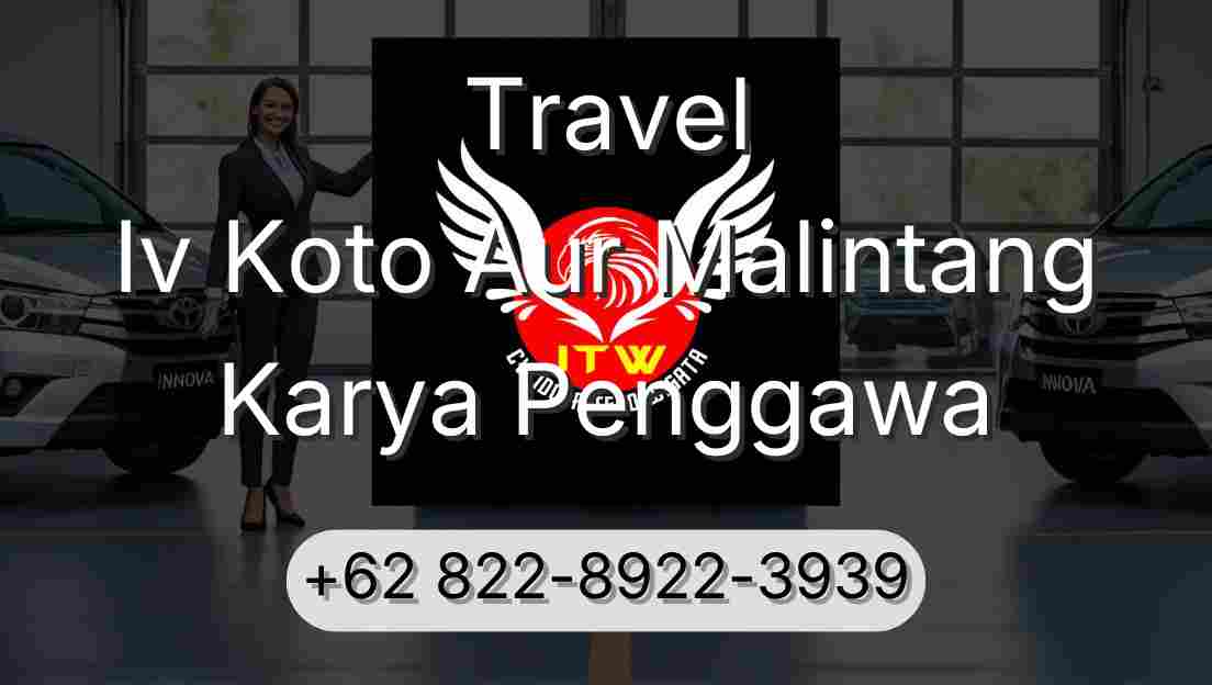 Travel Iv Koto Aur Malintang Karya Penggawa