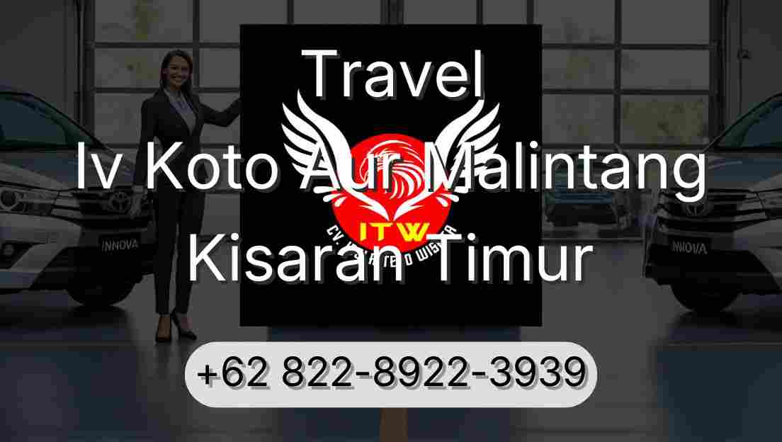 Travel Iv Koto Aur Malintang Kisaran Timur