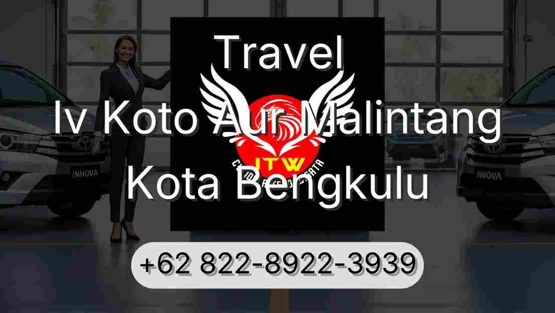 Travel Iv Koto Aur Malintang Kota Bengkulu