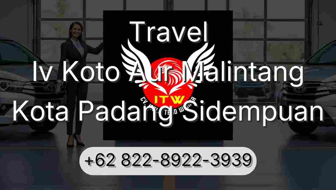 Travel Iv Koto Aur Malintang Kota Padang Sidempuan