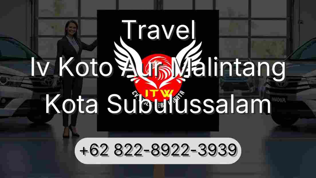 Travel Iv Koto Aur Malintang Kota Subulussalam