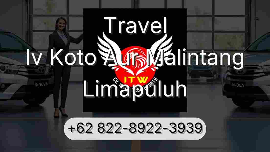 Travel Iv Koto Aur Malintang Limapuluh