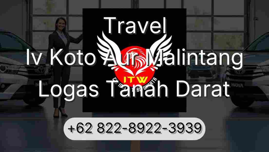 Travel Iv Koto Aur Malintang Logas Tanah Darat