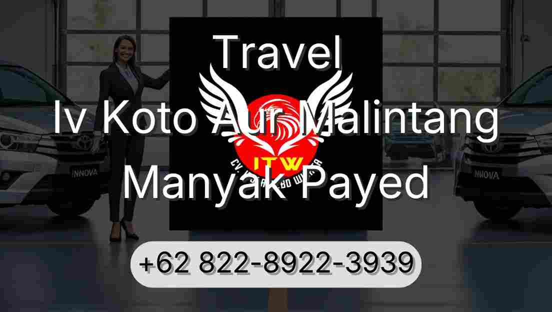 Travel Iv Koto Aur Malintang Manyak Payed