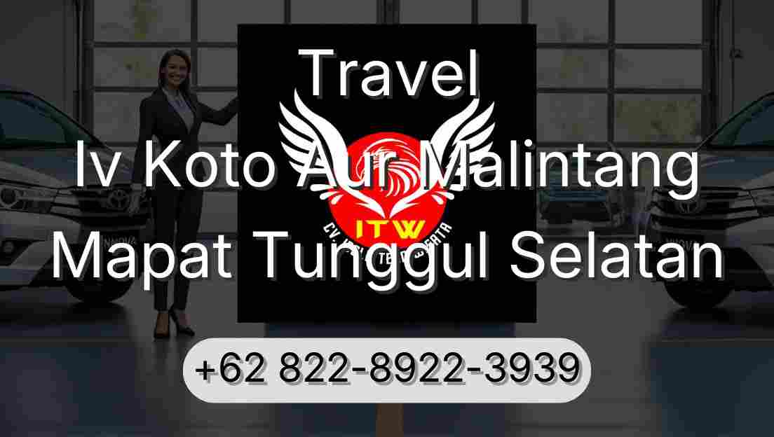Travel Iv Koto Aur Malintang Mapat Tunggul Selatan