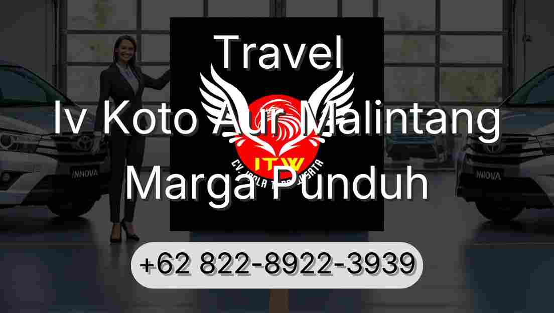 Travel Iv Koto Aur Malintang Marga Punduh