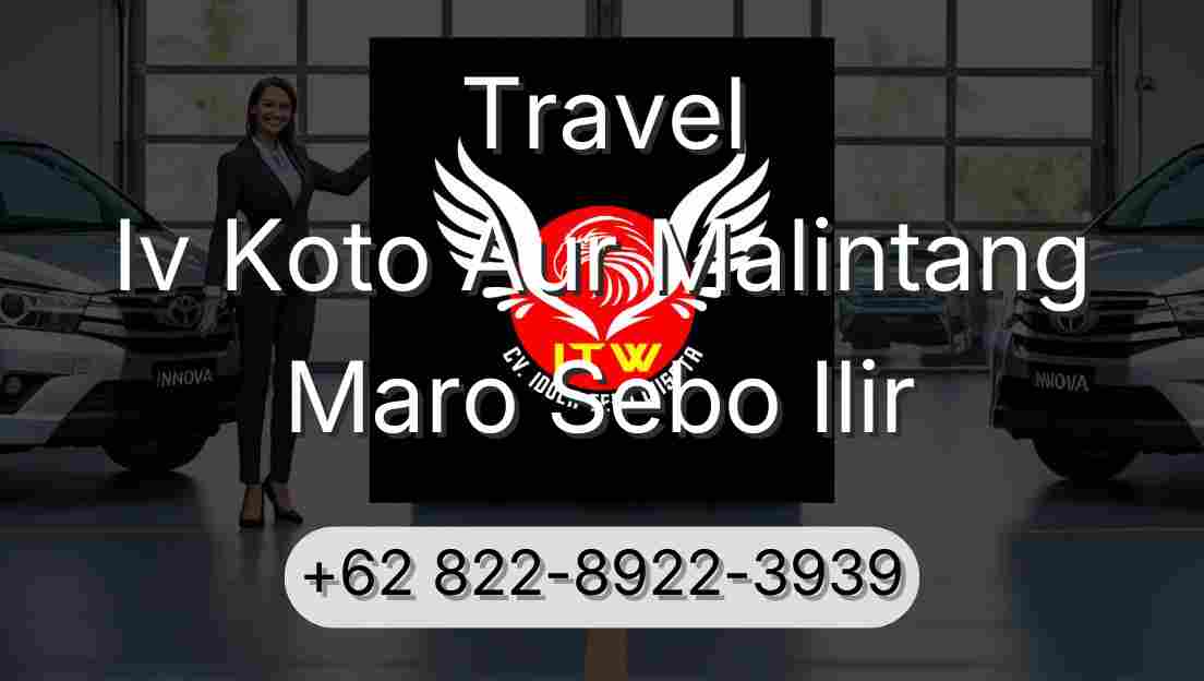 Travel Iv Koto Aur Malintang Maro Sebo Ilir