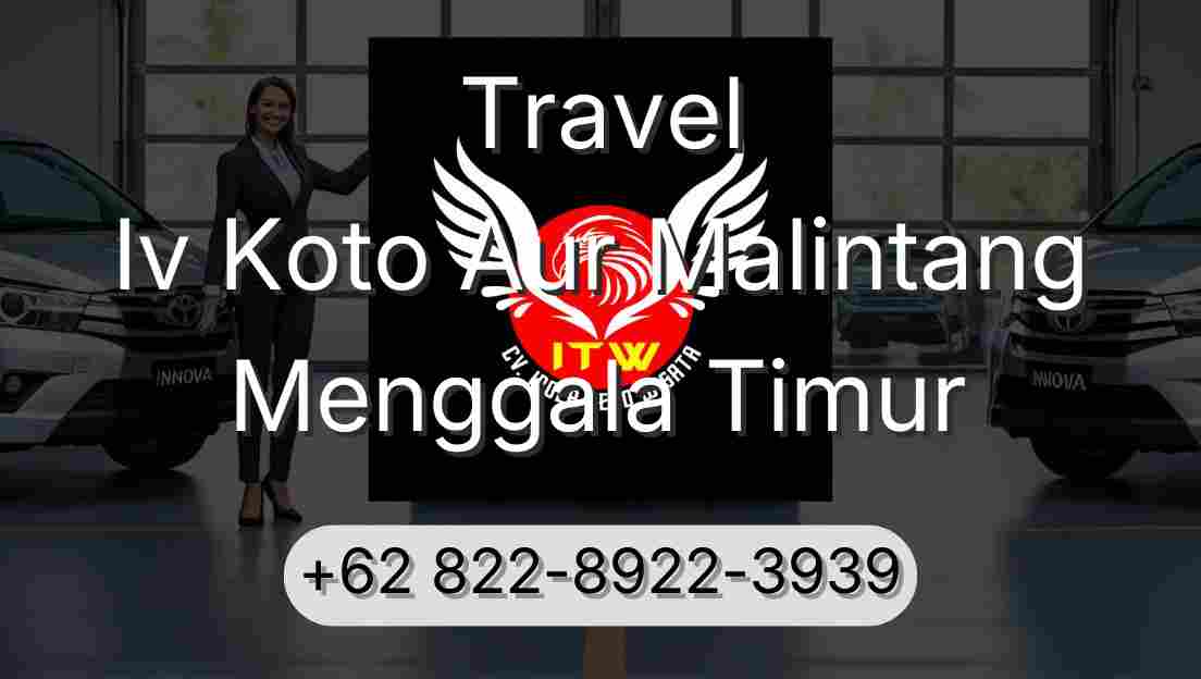 Travel Iv Koto Aur Malintang Menggala Timur