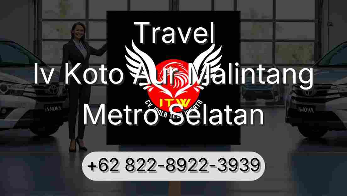 Travel Iv Koto Aur Malintang Metro Selatan