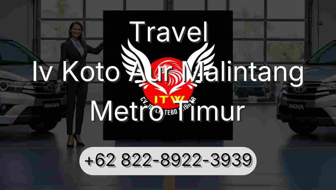 Travel Iv Koto Aur Malintang Metro Timur