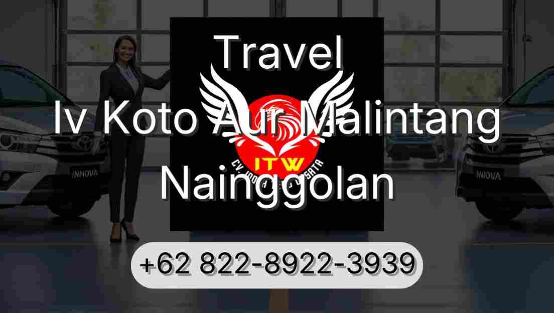 Travel Iv Koto Aur Malintang Nainggolan