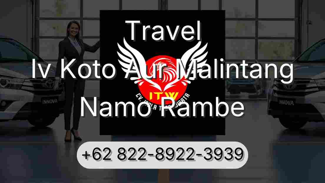 Travel Iv Koto Aur Malintang Namo Rambe