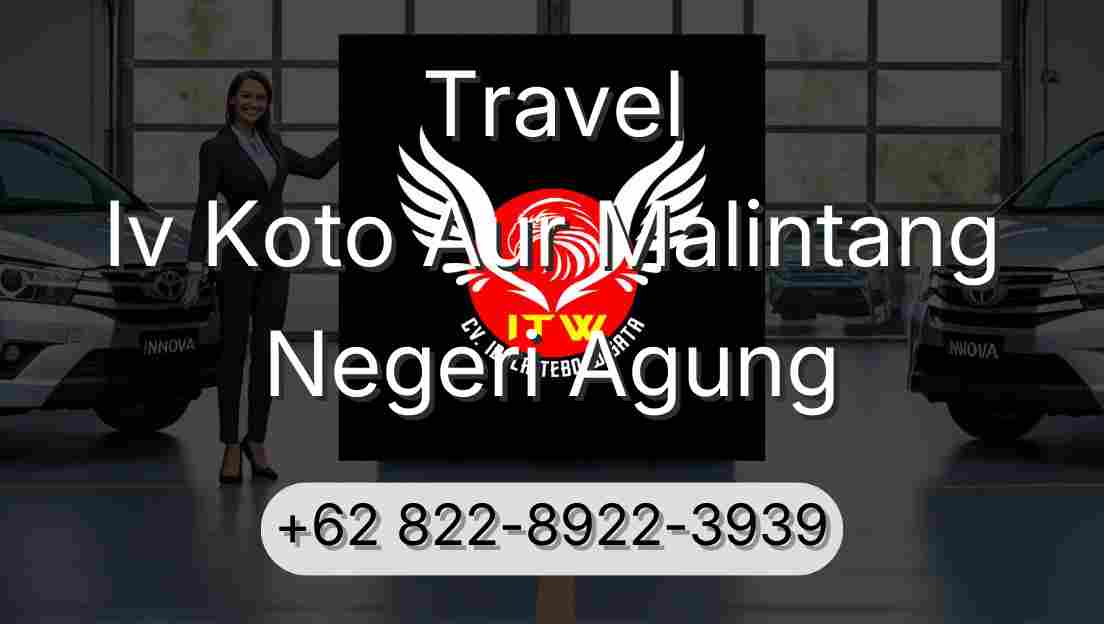 Travel Iv Koto Aur Malintang Negeri Agung