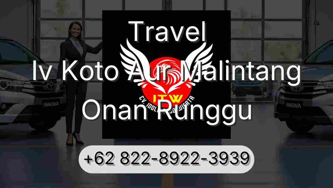Travel Iv Koto Aur Malintang Onan Runggu