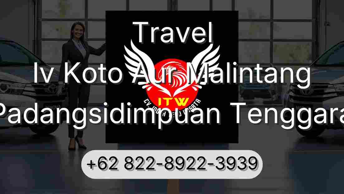 Travel Iv Koto Aur Malintang Padangsidimpuan Tenggara