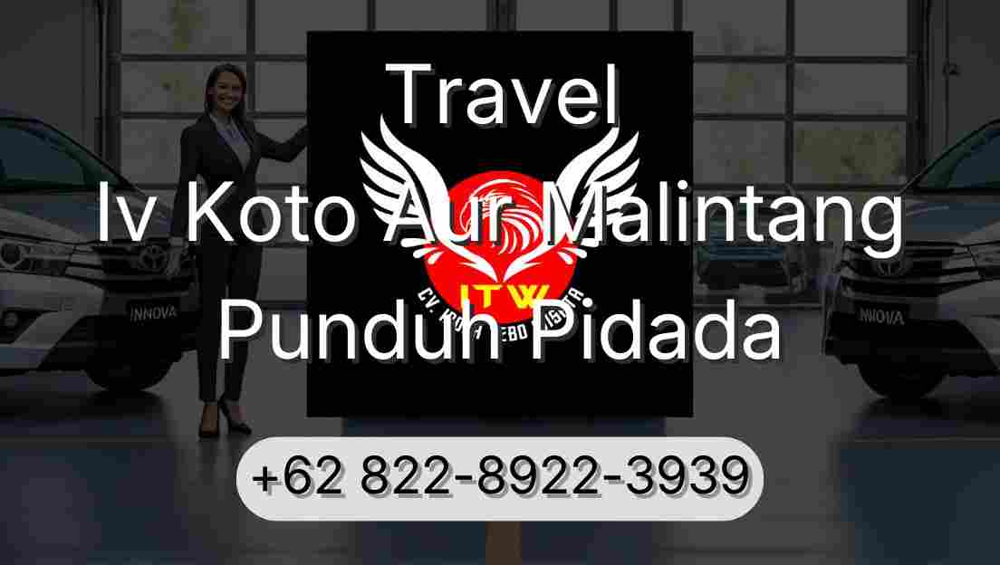 Travel Iv Koto Aur Malintang Punduh Pidada