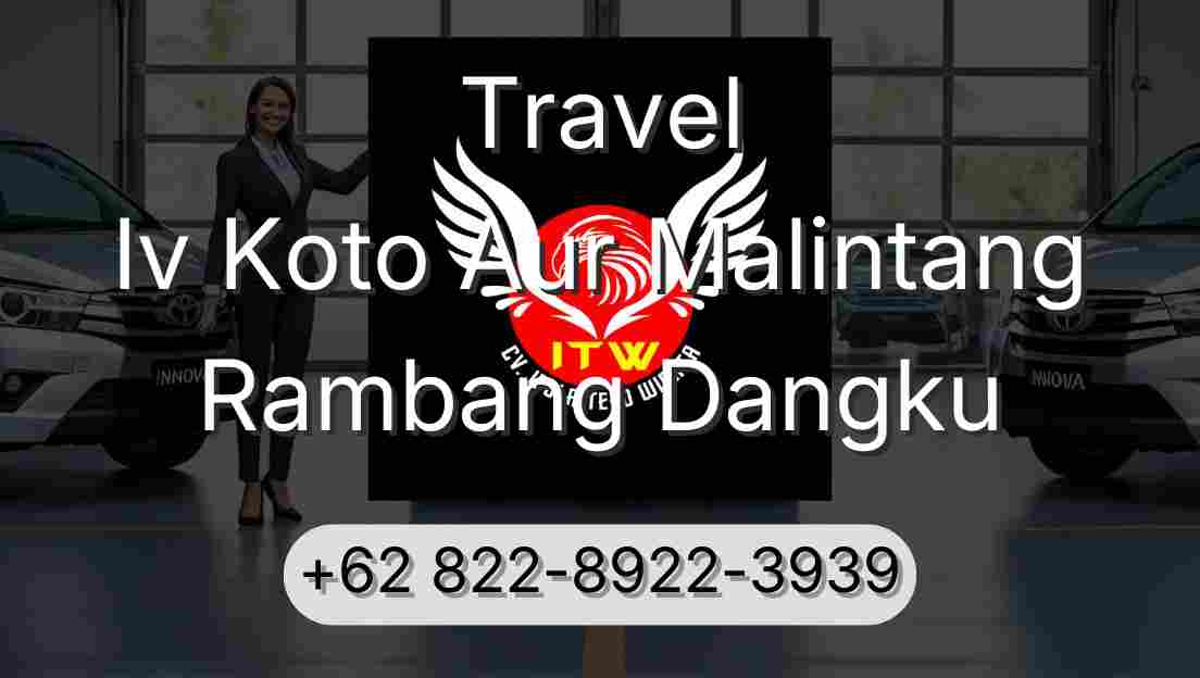 Travel Iv Koto Aur Malintang Rambang Dangku