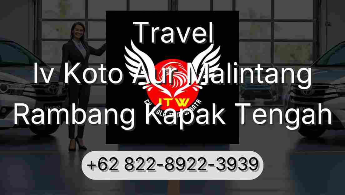 Travel Iv Koto Aur Malintang Rambang Kapak Tengah