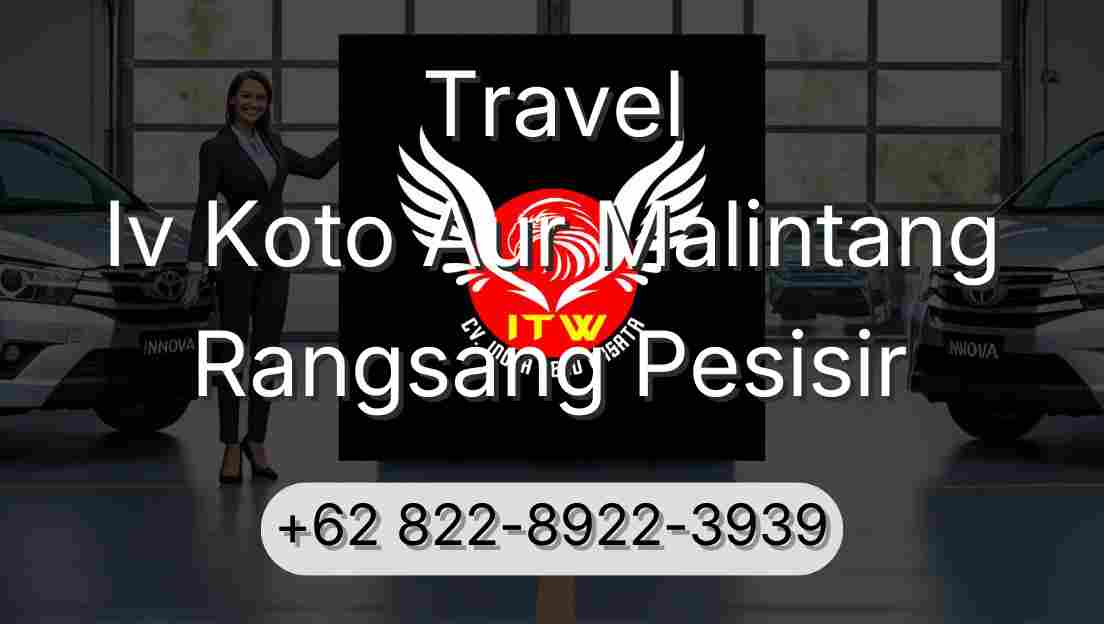 Travel Iv Koto Aur Malintang Rangsang Pesisir
