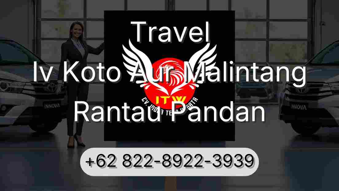 Travel Iv Koto Aur Malintang Rantau Pandan