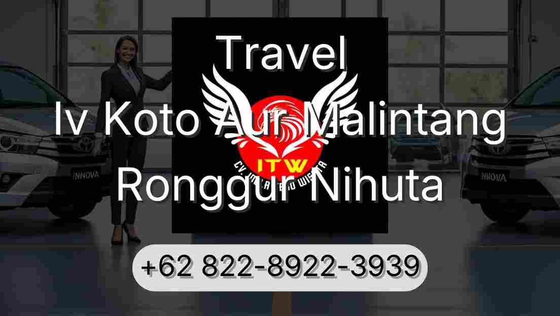 Travel Iv Koto Aur Malintang Ronggur Nihuta