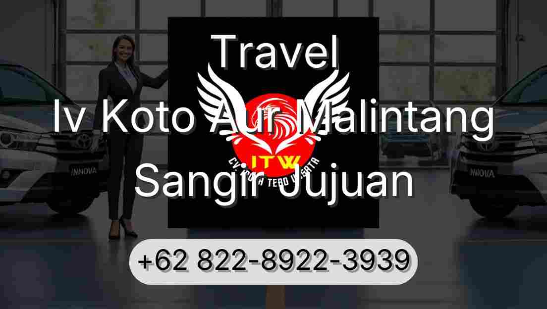 Travel Iv Koto Aur Malintang Sangir Jujuan