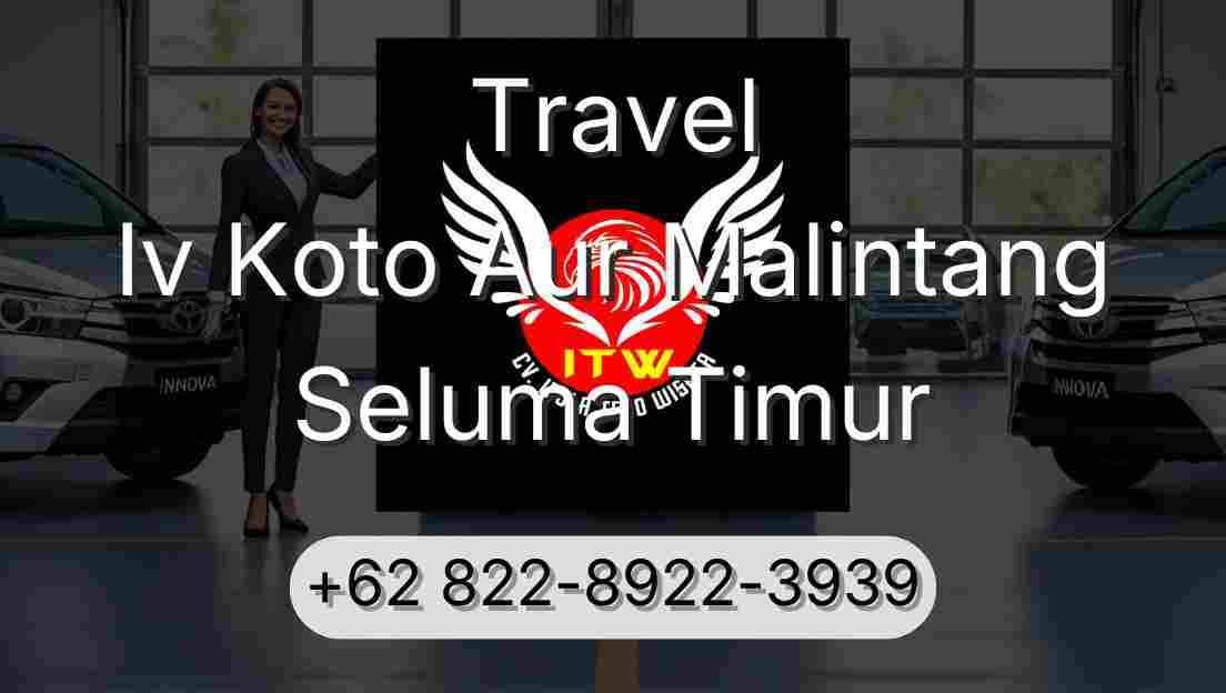 Travel Iv Koto Aur Malintang Seluma Timur