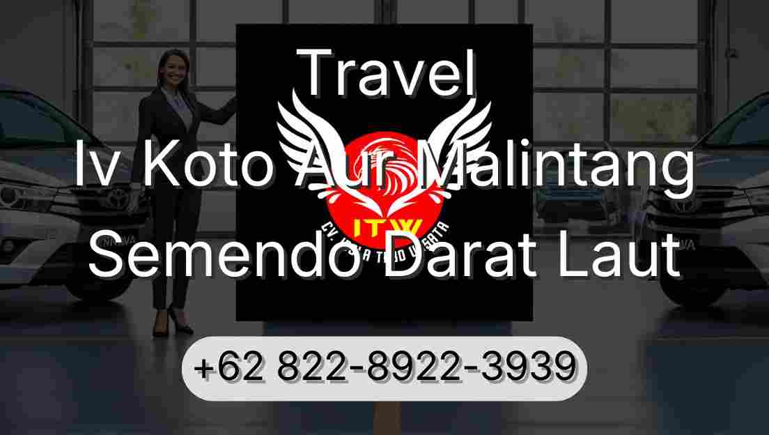 Travel Iv Koto Aur Malintang Semendo Darat Laut