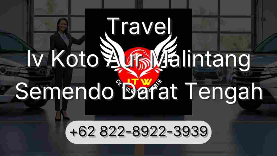 Travel Iv Koto Aur Malintang Semendo Darat Tengah