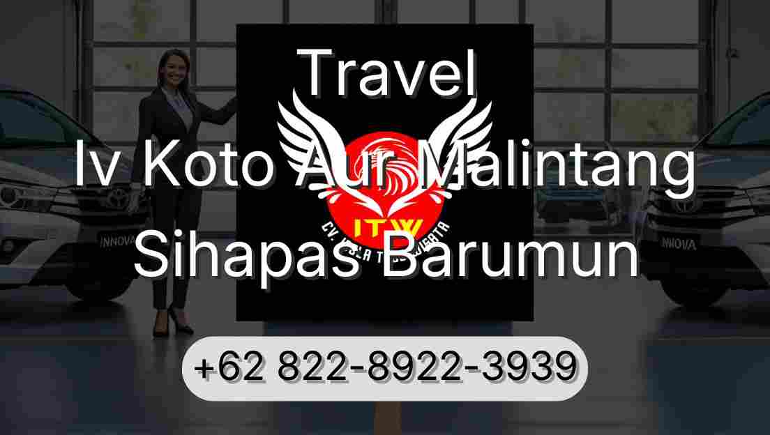 Travel Iv Koto Aur Malintang Sihapas Barumun