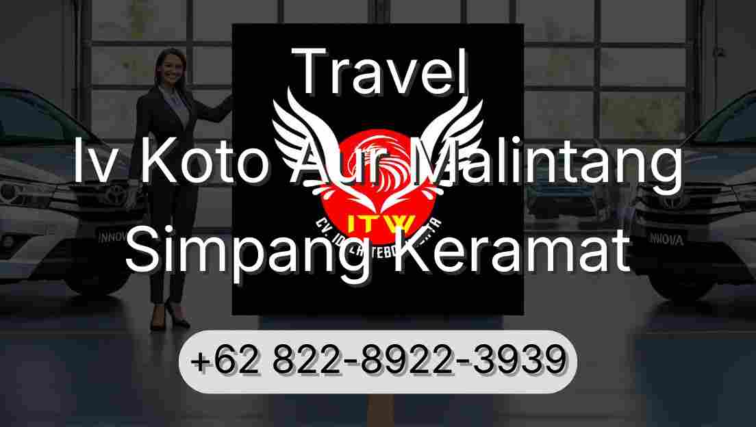 Travel Iv Koto Aur Malintang Simpang Keramat
