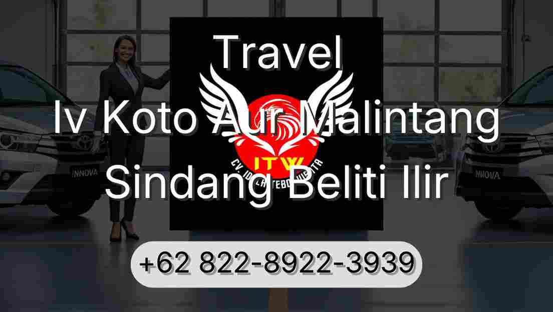 Travel Iv Koto Aur Malintang Sindang Beliti Ilir
