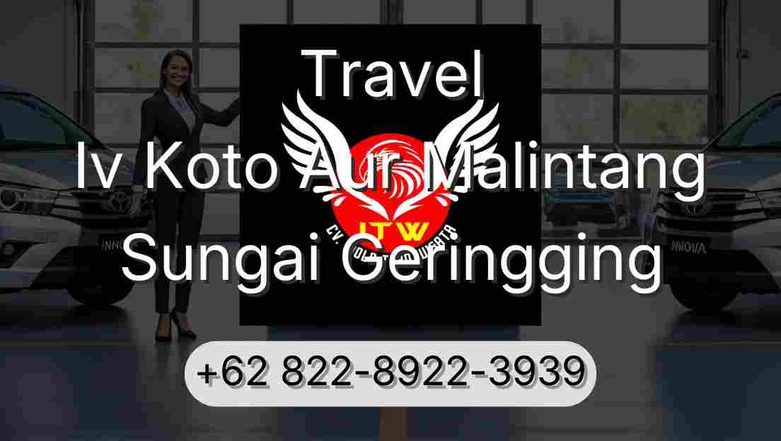 Travel Iv Koto Aur Malintang Sungai Geringging