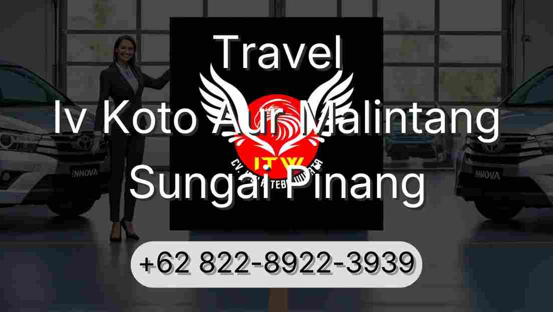 Travel Iv Koto Aur Malintang Sungai Pinang