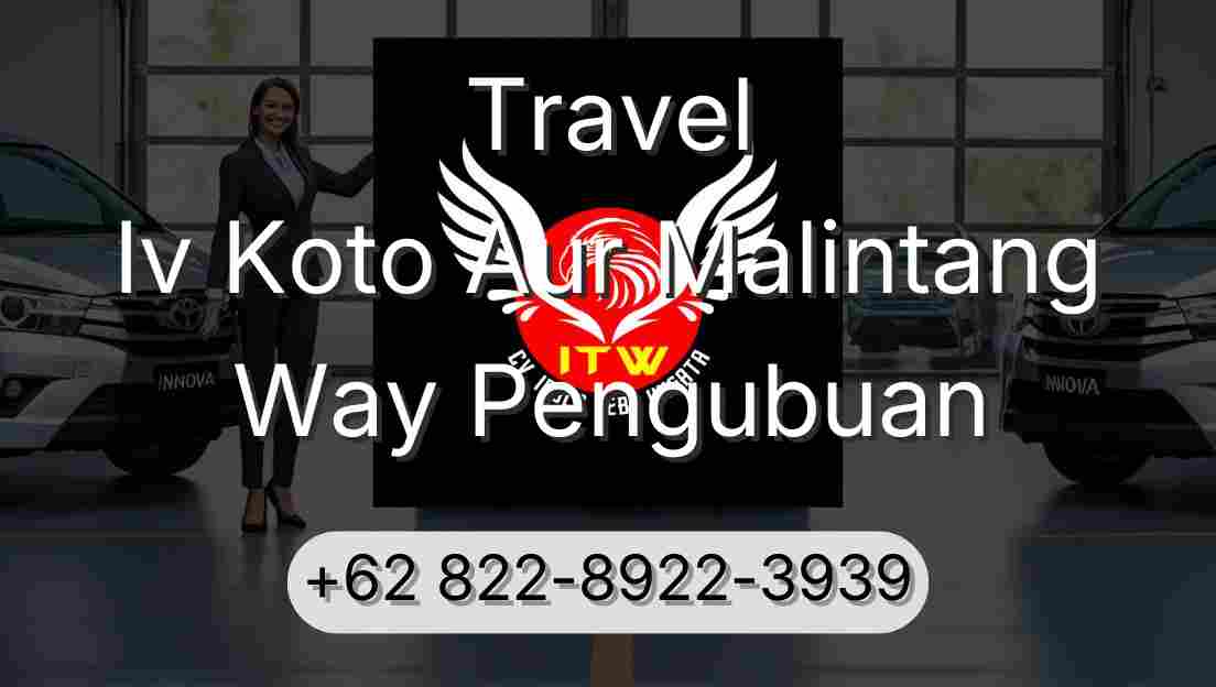 Travel Iv Koto Aur Malintang Way Pengubuan