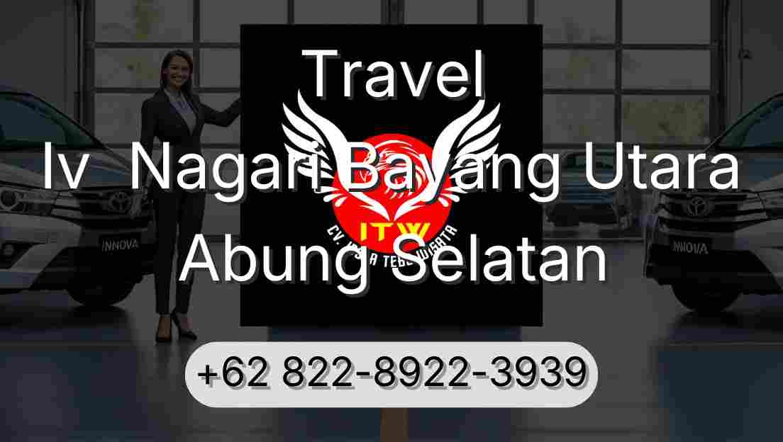 Travel Iv  Nagari Bayang Utara Abung Selatan