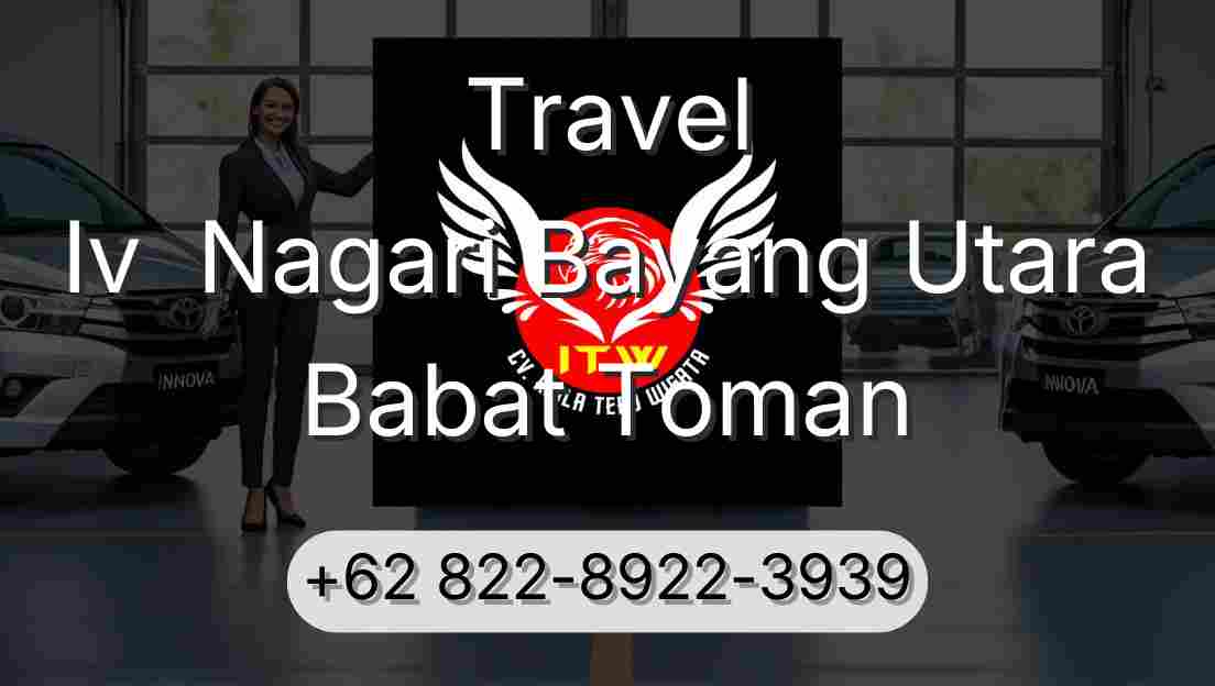 Travel Iv  Nagari Bayang Utara Babat Toman