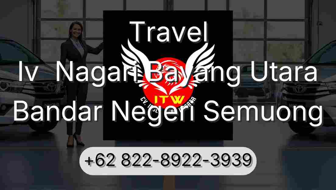 Travel Iv  Nagari Bayang Utara Bandar Negeri Semuong