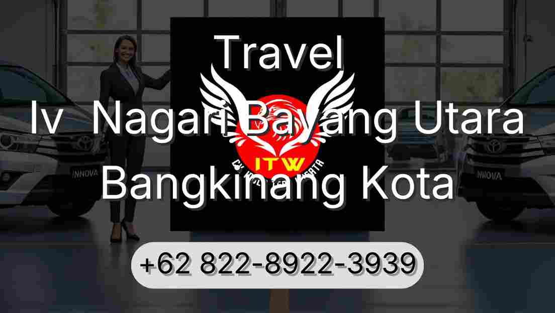 Travel Iv  Nagari Bayang Utara Bangkinang Kota
