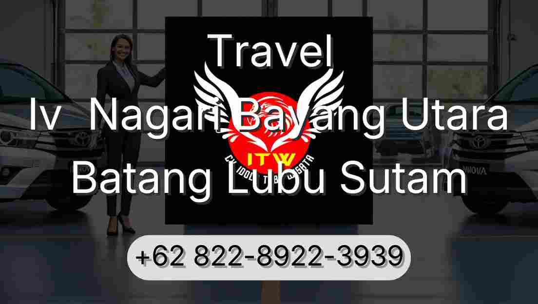 Travel Iv  Nagari Bayang Utara Batang Lubu Sutam