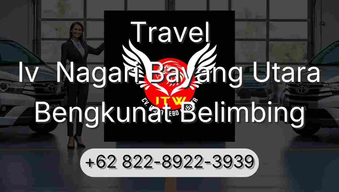Travel Iv  Nagari Bayang Utara Bengkunat Belimbing