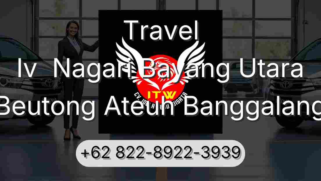 Travel Iv  Nagari Bayang Utara Beutong Ateuh Banggalang