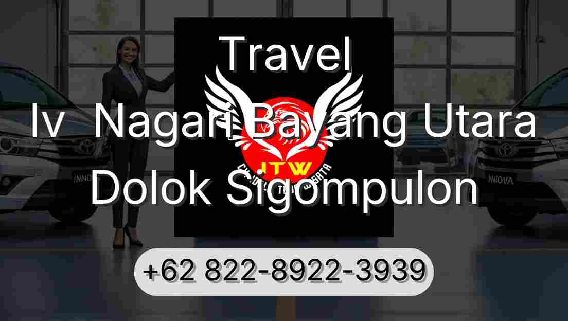Travel Iv  Nagari Bayang Utara Dolok Sigompulon