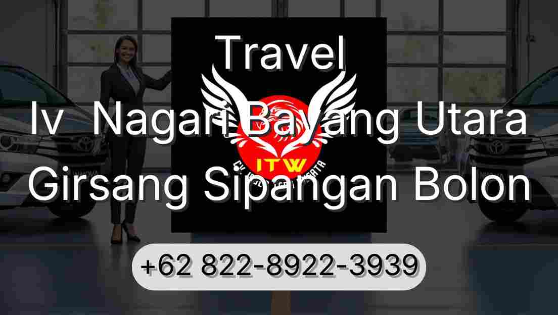 Travel Iv  Nagari Bayang Utara Girsang Sipangan Bolon