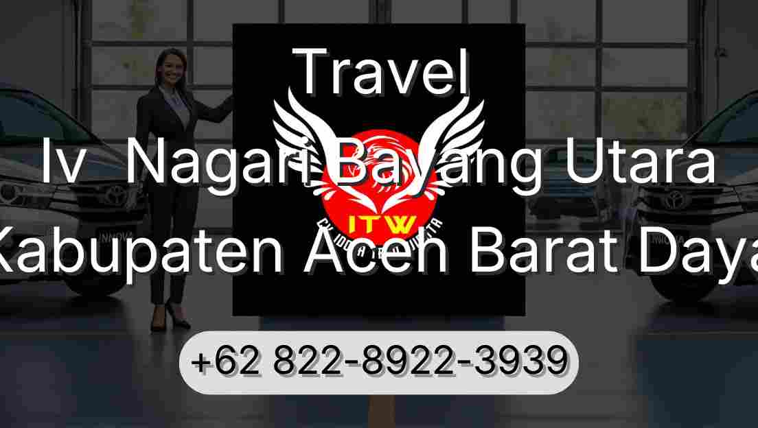 Travel Iv  Nagari Bayang Utara Kabupaten Aceh Barat Daya