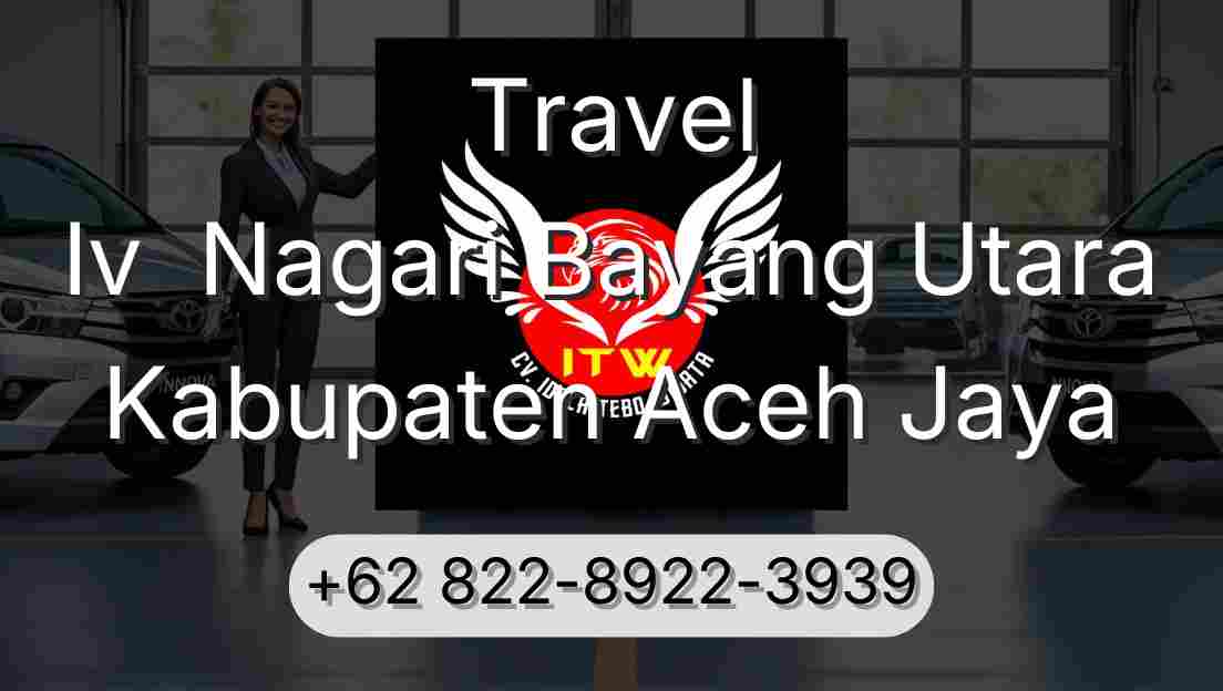 Travel Iv  Nagari Bayang Utara Kabupaten Aceh Jaya