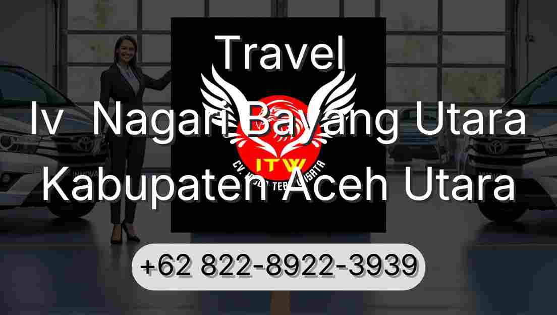 Travel Iv  Nagari Bayang Utara Kabupaten Aceh Utara