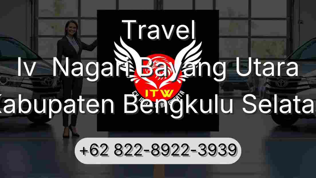 Travel Iv  Nagari Bayang Utara Kabupaten Bengkulu Selatan
